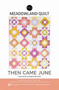 Then Came June Pattern Meadowland Quilt Pattern